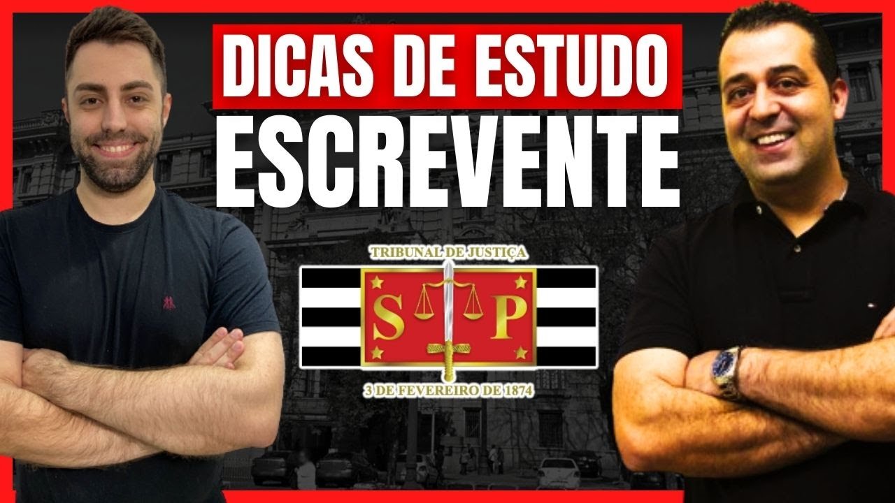 DICAS PARA O CONCURSO DE ESCREVENTE DO TJ-SP com Alessandro Ferraz do NEAF e Andr&eacute; Yan