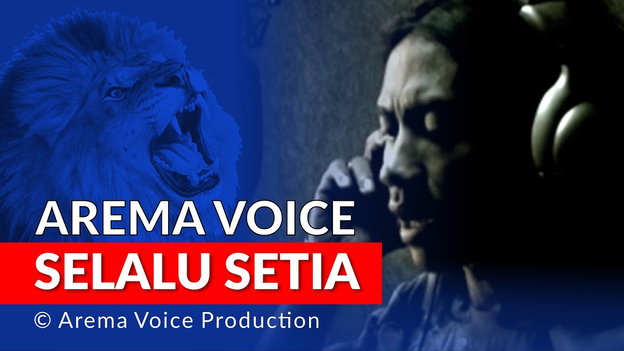 Arema Voice - Selalu Setia (Official Music Video)