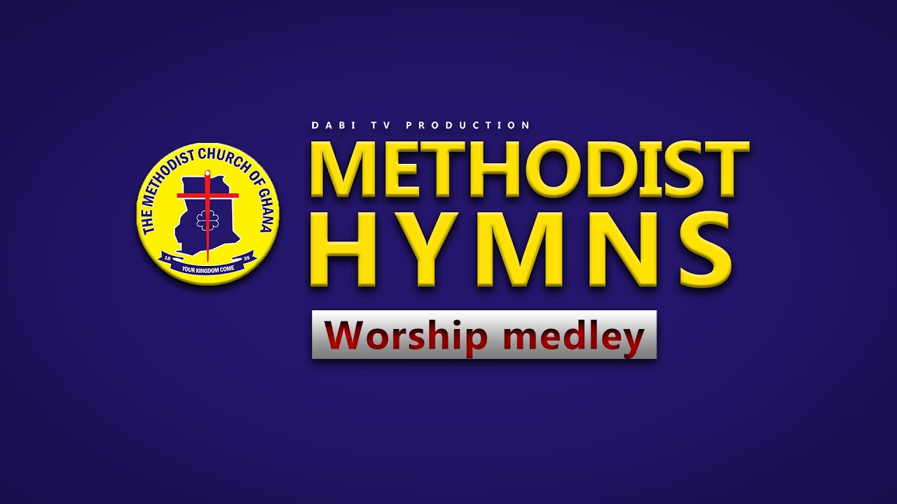 METHODIST HYMNS - WORSHIP MEDLEY | CHRISTIAN ARKO