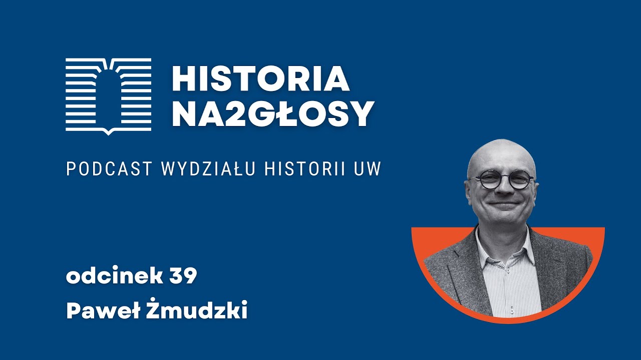 39. W poszukiwaniu rachuby czasu. Rozmowa z prof. Pawłem Żmudzkim.
