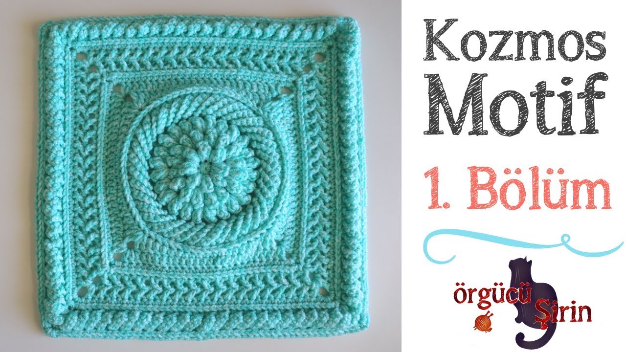 Kozmos Motif 1. Bölüm / Battaniye Motifleri