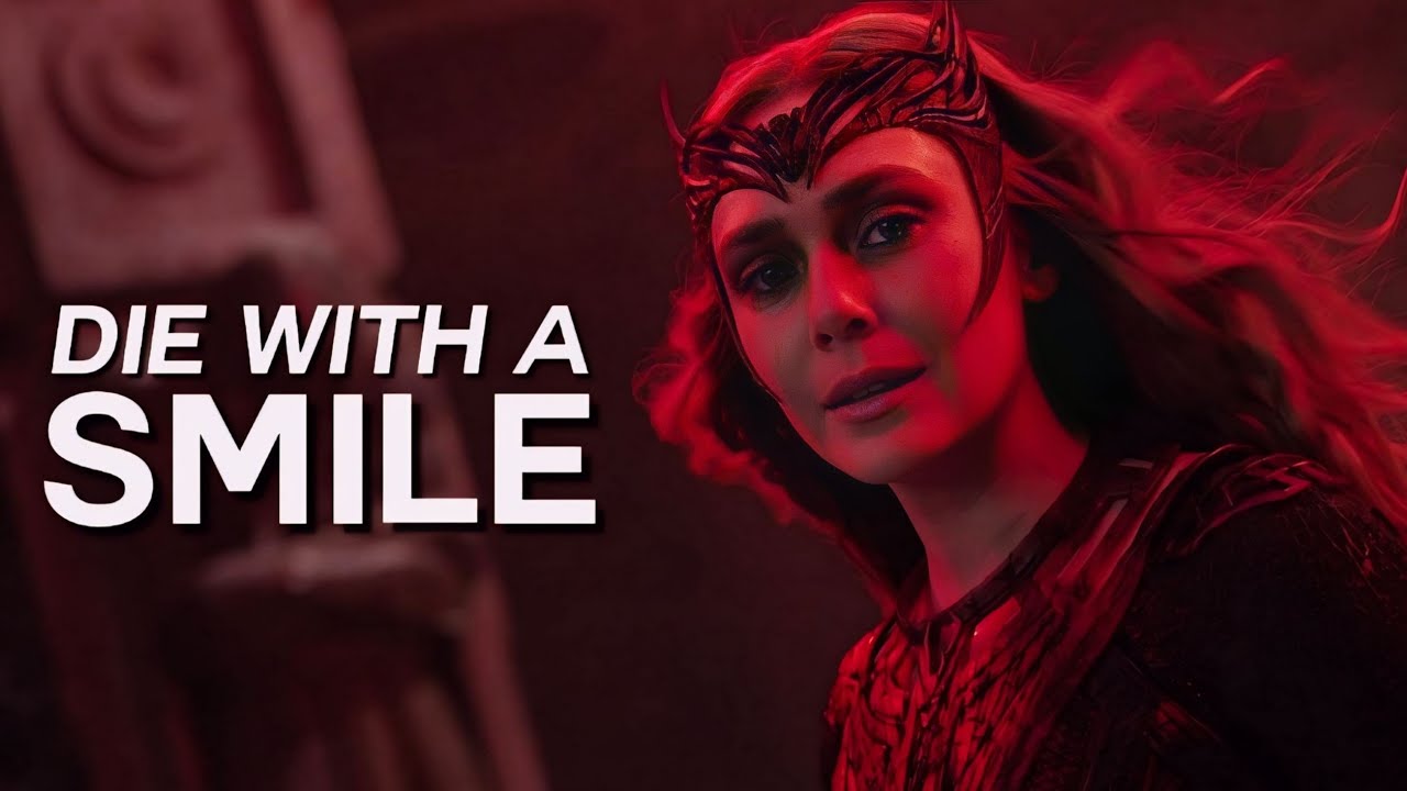 Wanda Maximoff || Die With A Smile