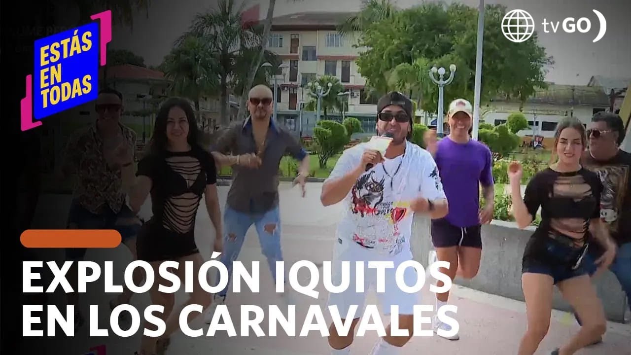 Estás en Todas: Revive el final de los carnavales junto a Explosión Iquitos  (HOY)