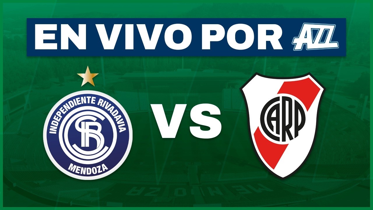 INDEPENDIENTE MDZA vs RIVER PLATE | TORNEO APERTURA EN VIVO