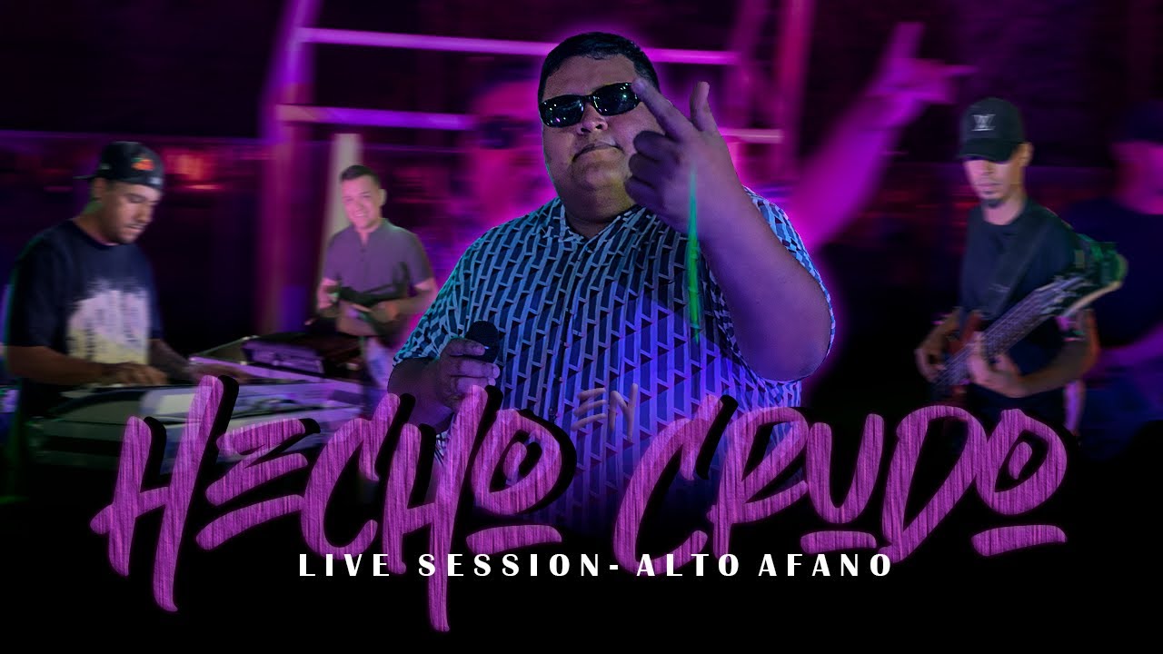 ALTO AFANO - LIVE SESSION - HECHO EN CRUDO