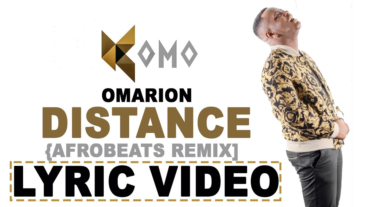 Omarion - Distance | Komo Afrobeats Remix (Lyric Video)