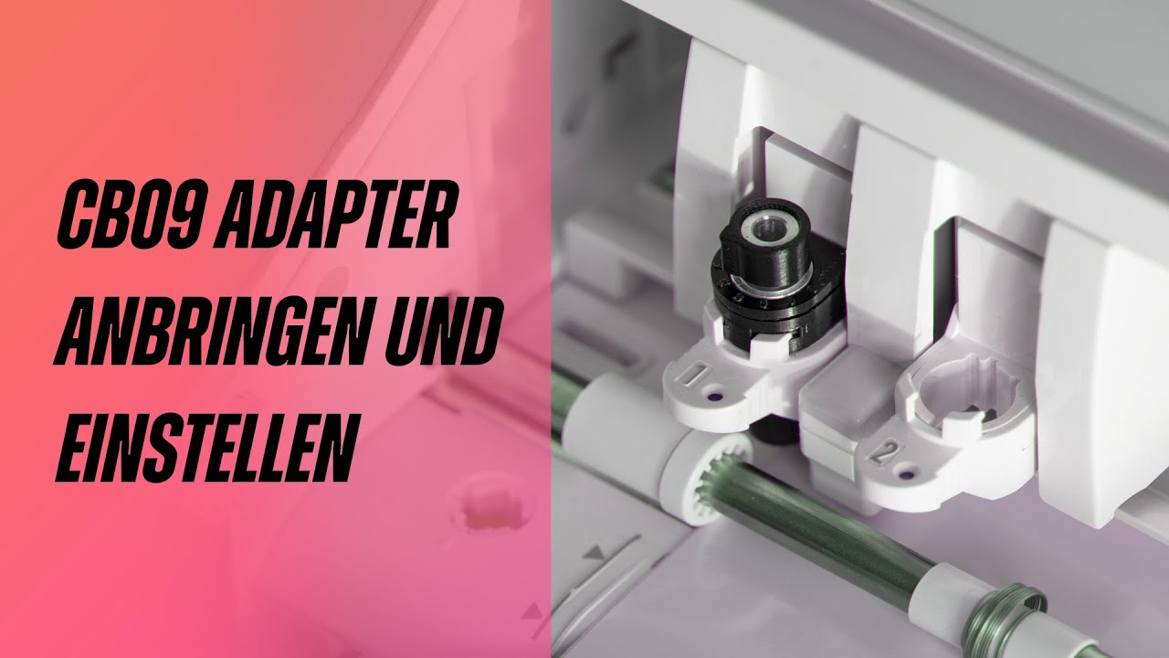CB09 Adapter f&uuml;r den Silhouette Cameo 4 / Portrait 3 anbrigen und einstellen