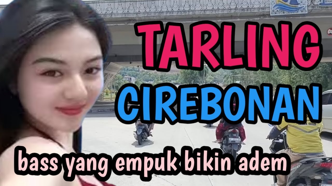 TARLING CIREBONAN BASNYA EMPUK BIKIN ADEM @CitraputriAyudia 