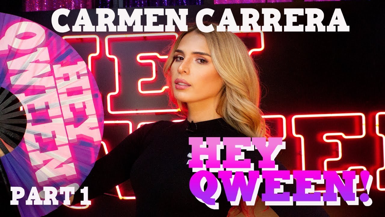 CARMEN CARRERA on Hey Qween! with Jonny McGovern