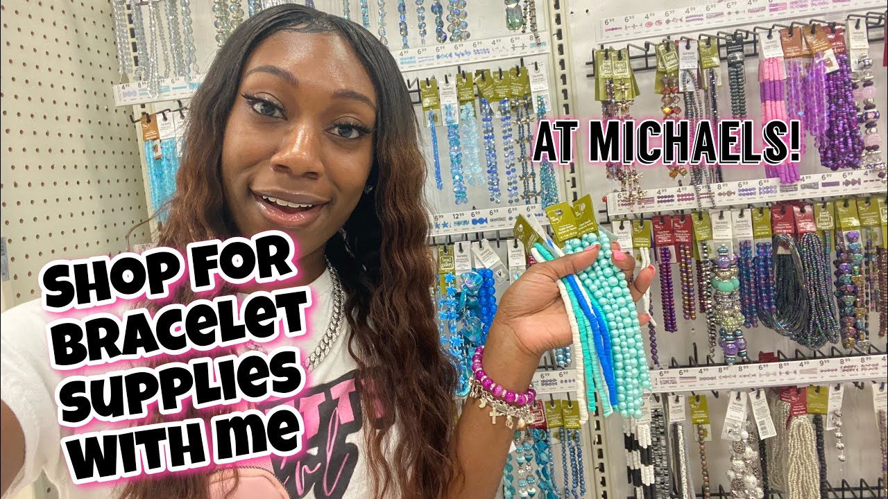 SHOP WITH ME FOR BRACELET BUSINESS SUPPLIES AT MICHAELS ✨vlog style✨|| PrettyGirlBangles
