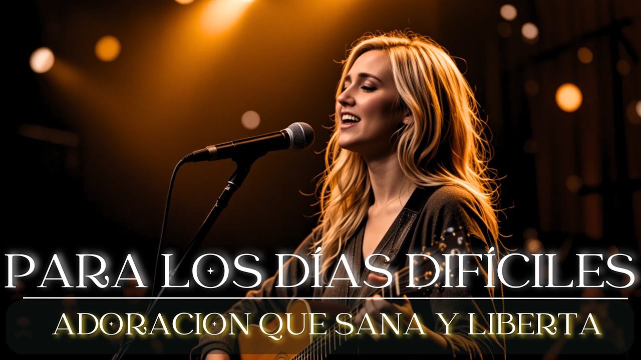 1 HORA DE MÚSICA CRISTIANA QUE TRAE SANIDAD AL CORAZÓN