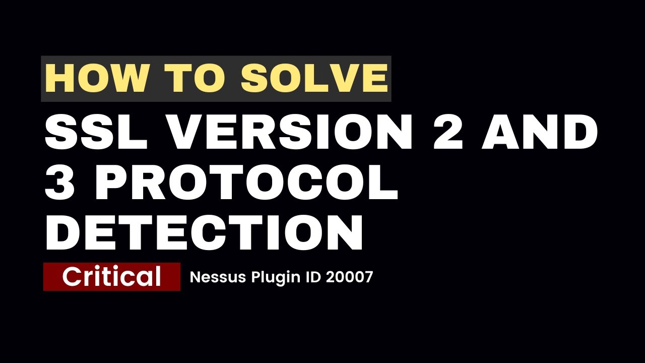 How To Resolve SSL Version 2 and 3 Protocol Detection (Linux)