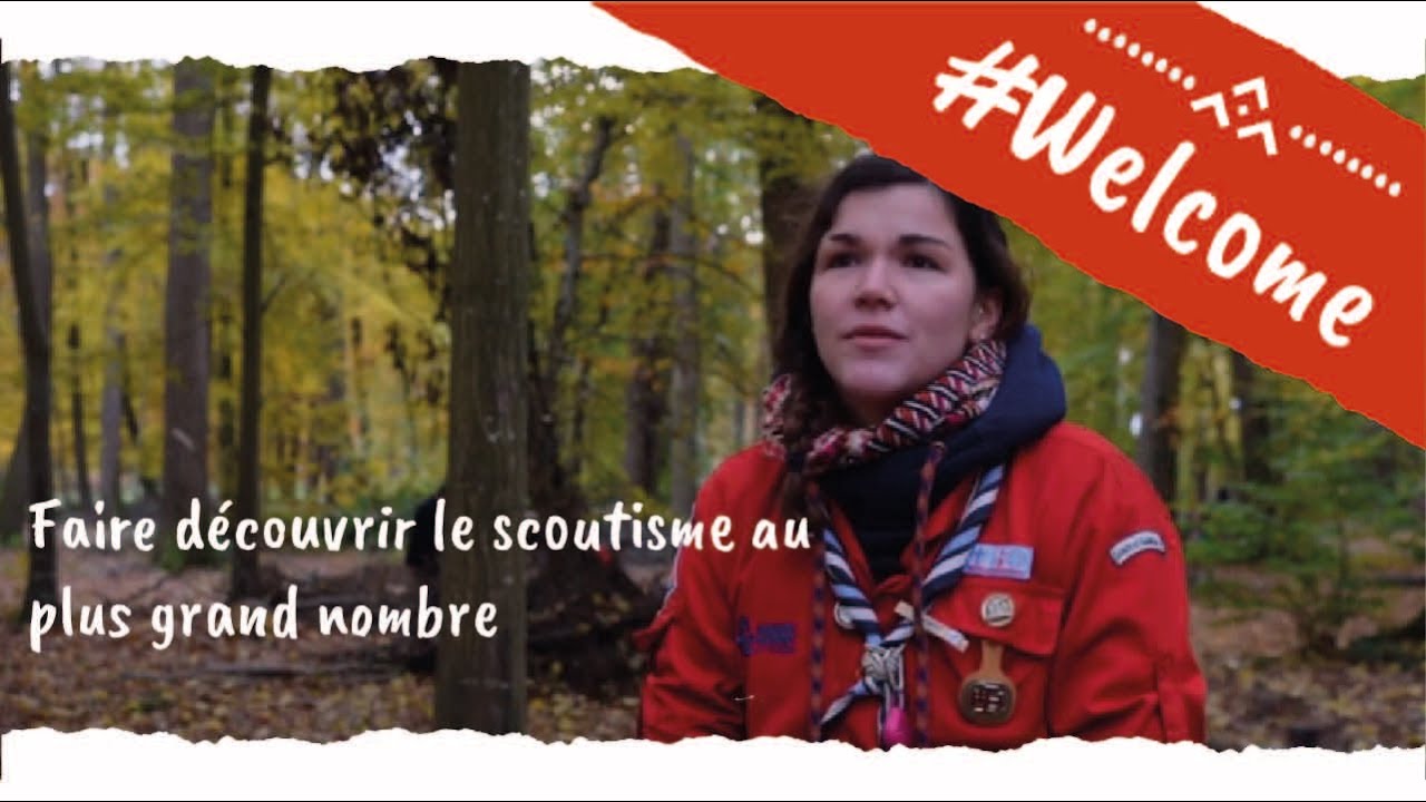 #Welcome : faire d&eacute;couvrir le scoutisme au plus grand nombre