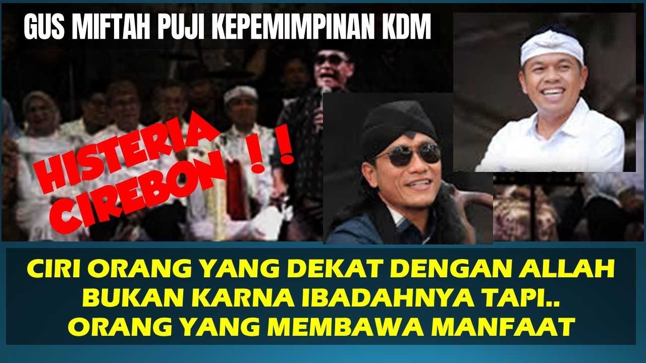 Gus Miftah Puji Kepemimpinan KDM Sebagai Orang Yang Membawa Manfaat Untuk Rakyat I Safari Ramadhan