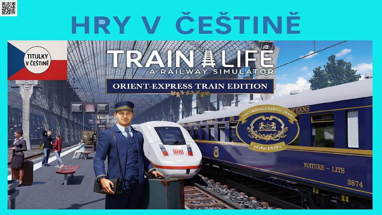 Train Life: A Railway Simulator CZ (2K) - Komplet tutoriál | Ukázka hry s češtinou |  CZ titulky