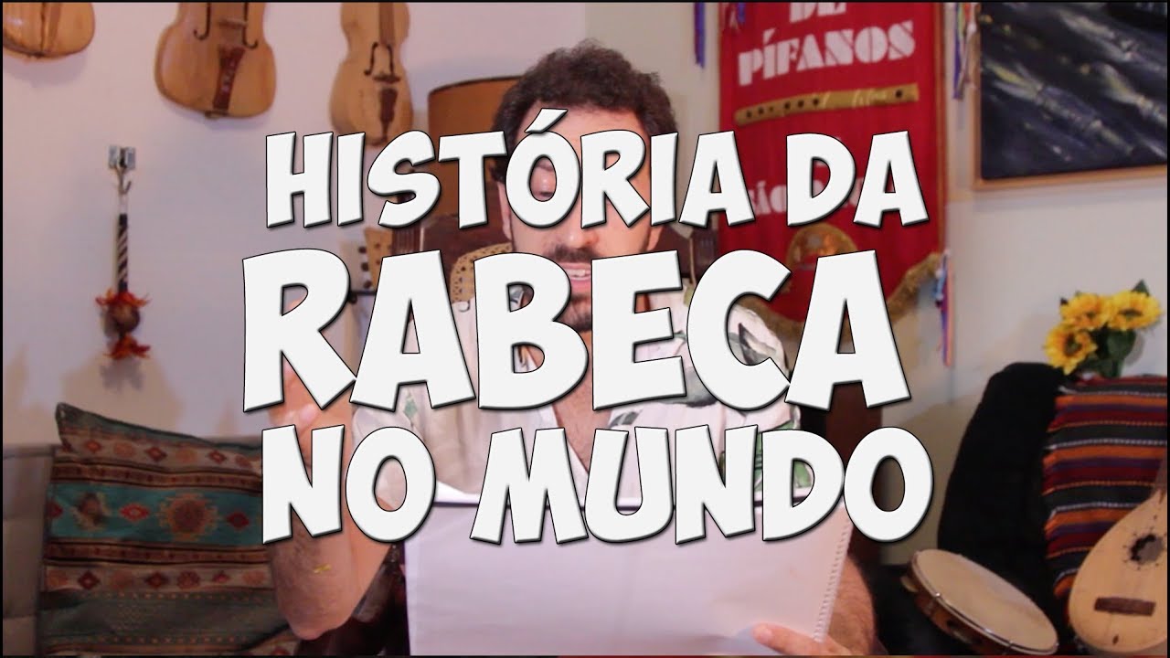 A História da Rabeca no Mundo - Origens da Rabeca Brasileira.