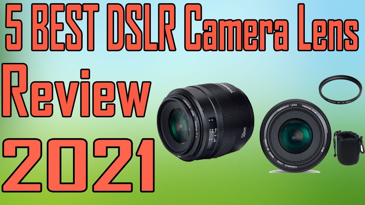 5 Best Cheap DSLR Camera Lens Review 2021