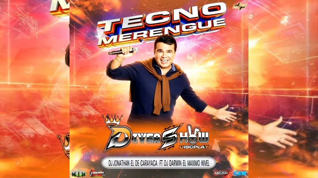 🇻🇪🔥 TECNO MERENGUE  DIVER SHOW DJ JHONATAN EL DE CARAYACA FT DJ DARWIN EL MAXIMO NIVEL 🔥🇻🇪