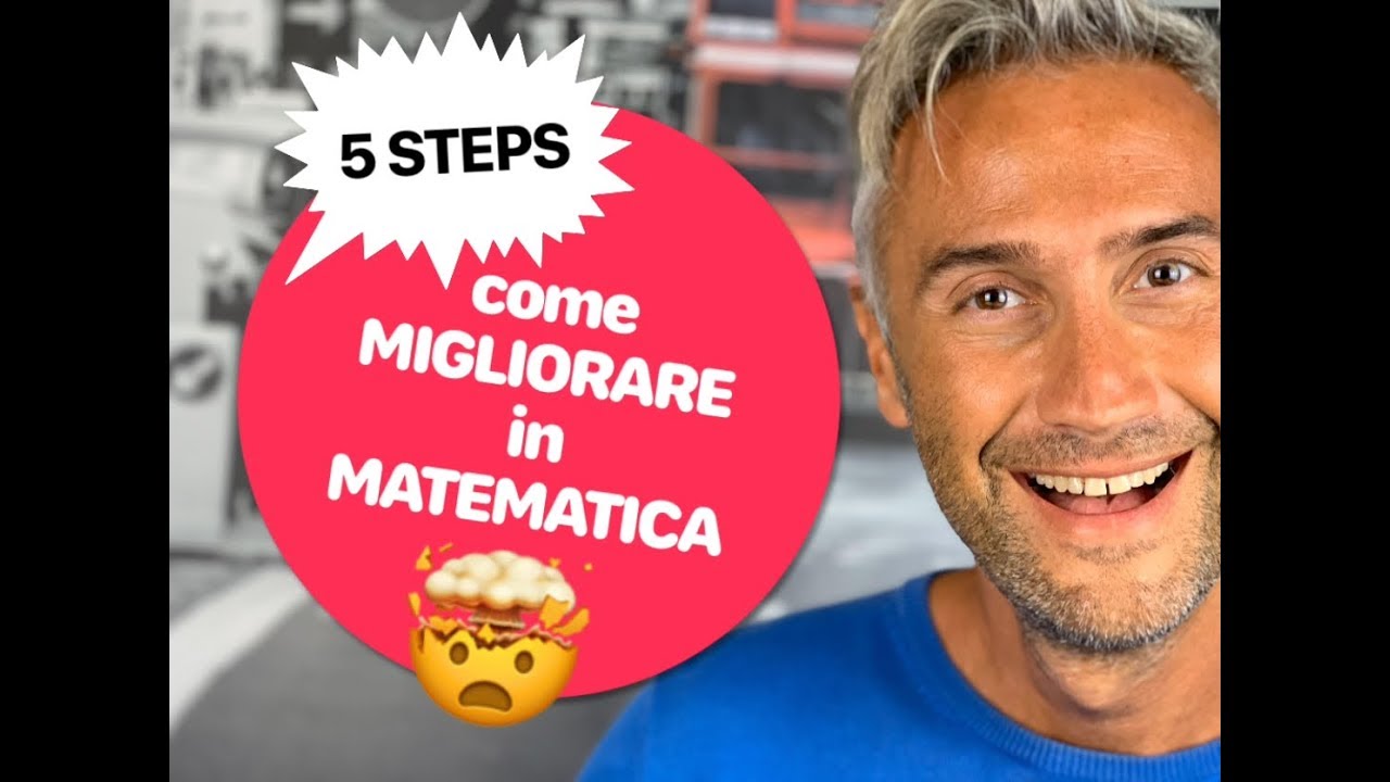 MIGLIORARE IN MATEMATICA, prendere buoni voti, come migliorare in matematica￼￼￼