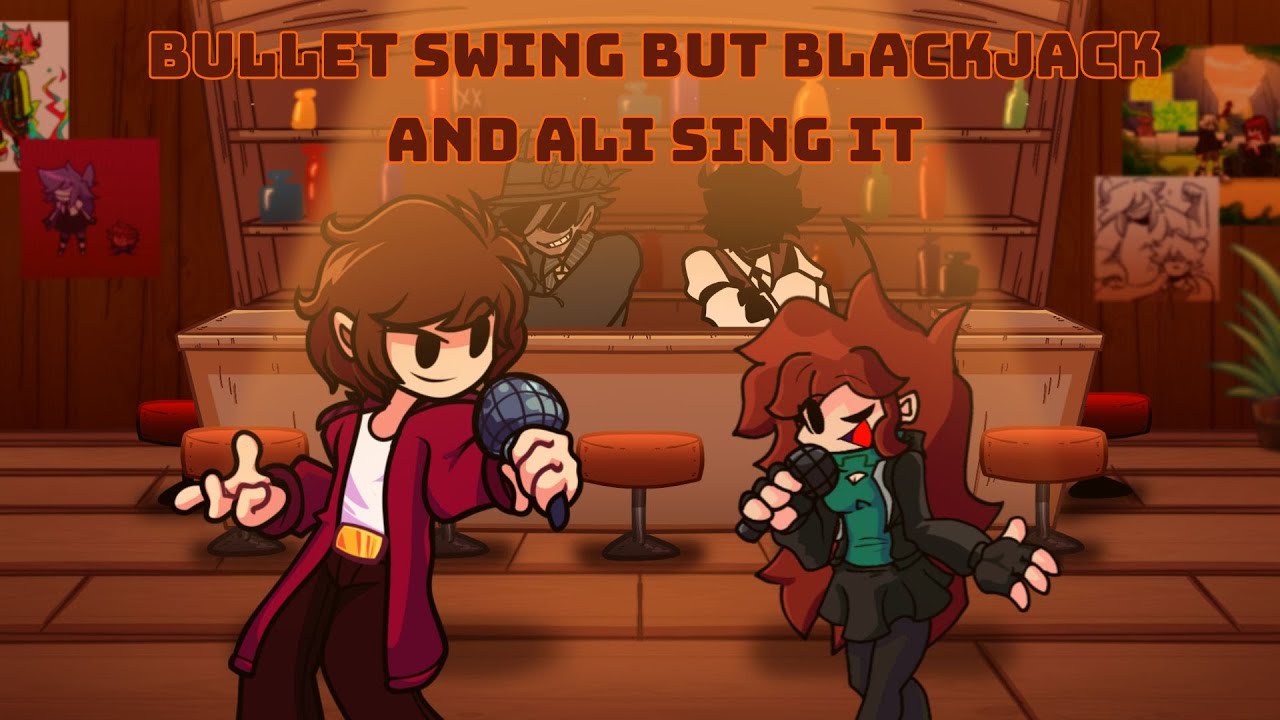 Cover#31: Bullet Swing but BlackJack and Ali sing it (FNF Bullet Swing cover)