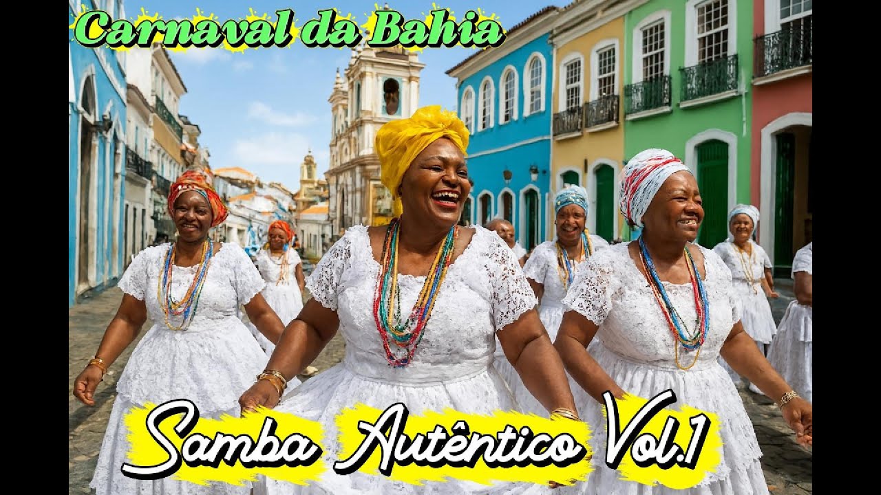 Carnaval da Bahia 🎶Samba Autêntico Vol.1#CarnavalBahia #Axé