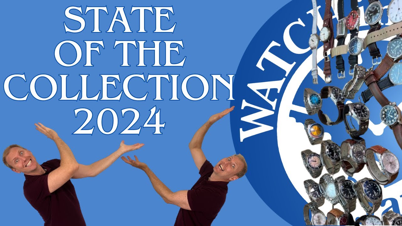 State Of The Collection 2024 - So many Watches #sotc #watch