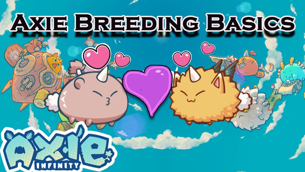 Axie Infinity - Breeding Guide for Beginners 2021
