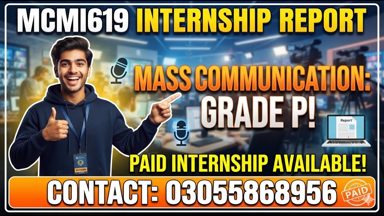 MCMI619 Mass Communication Internship Report: Full Guide + Paid Jobs || MCMI619 100% Pass Strategy!