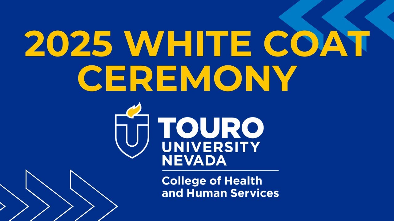Touro University Nevada White Coat Ceremony 2025 - CHHS