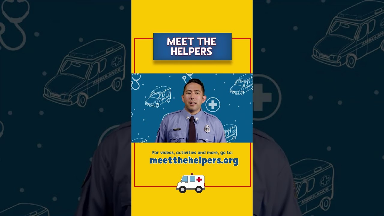 Paramedics are Helpers | Meet the Helpers