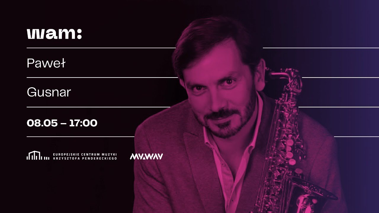 Wiosenna Akademia Muzyki 2020 - Paweł Gusnar