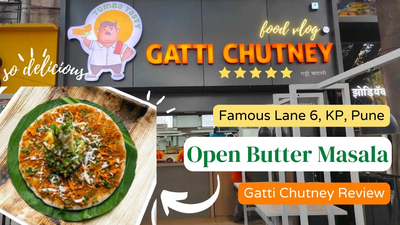 Food Vlog | Very Tasty Open Butter Masala at Famous Gatti Chutney | Lane 6, Koregoan Park, Pune
