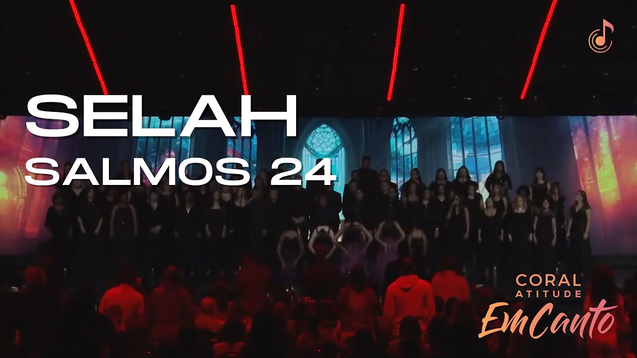Aleluia e Salmo 24 - Coral Atitude (Musical Santo Pra Sempre).