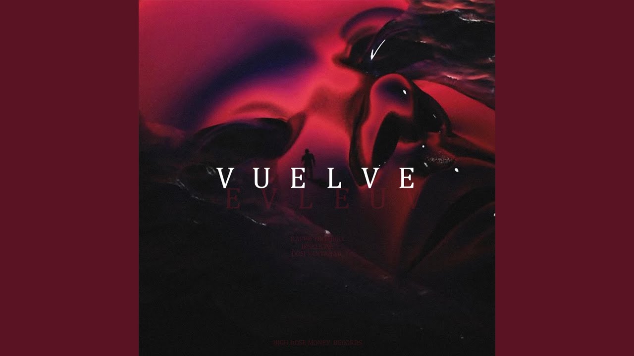 Vuelve (feat. JØSELIITØ & DOSI SANTANAA)