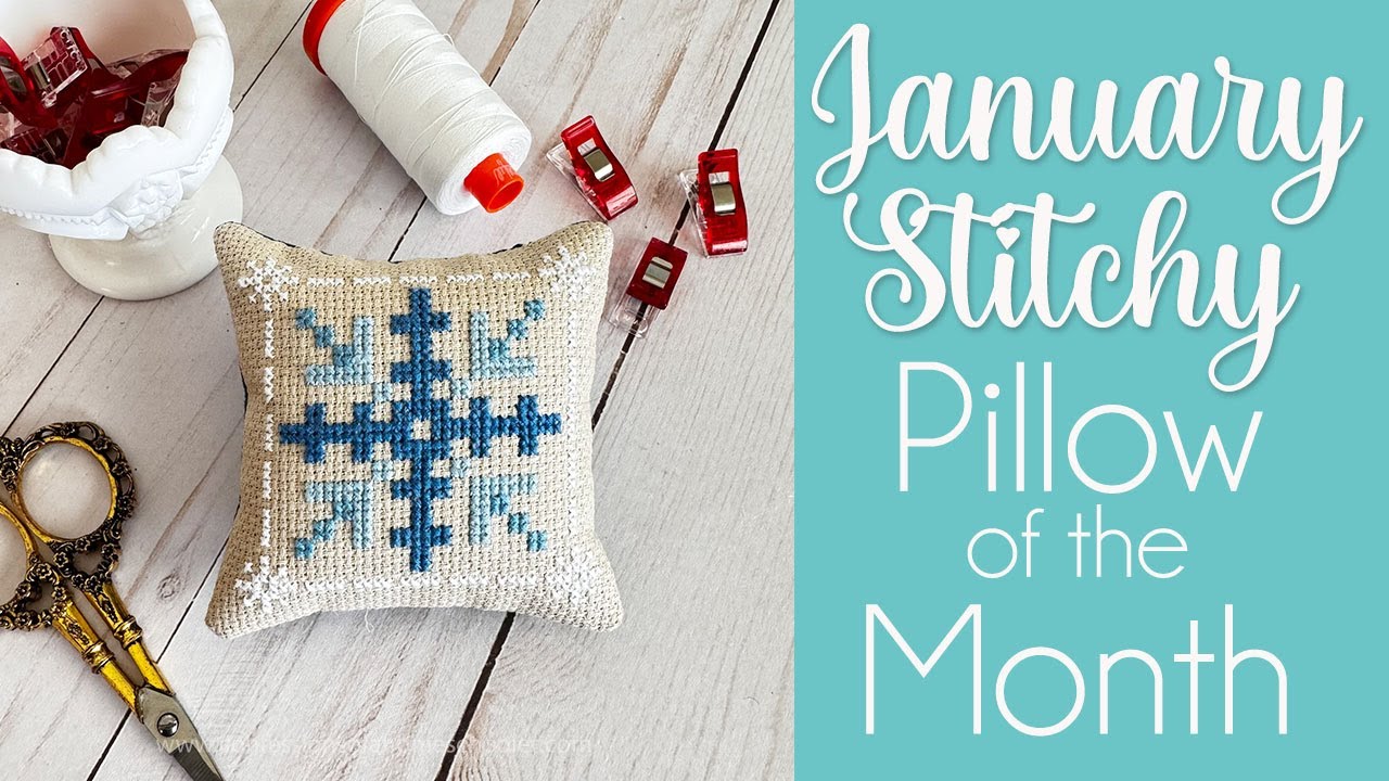 2024 Stitchy Pillow of the Month Finishing Tutorial (Beginner-Friendly Cross Stitch)