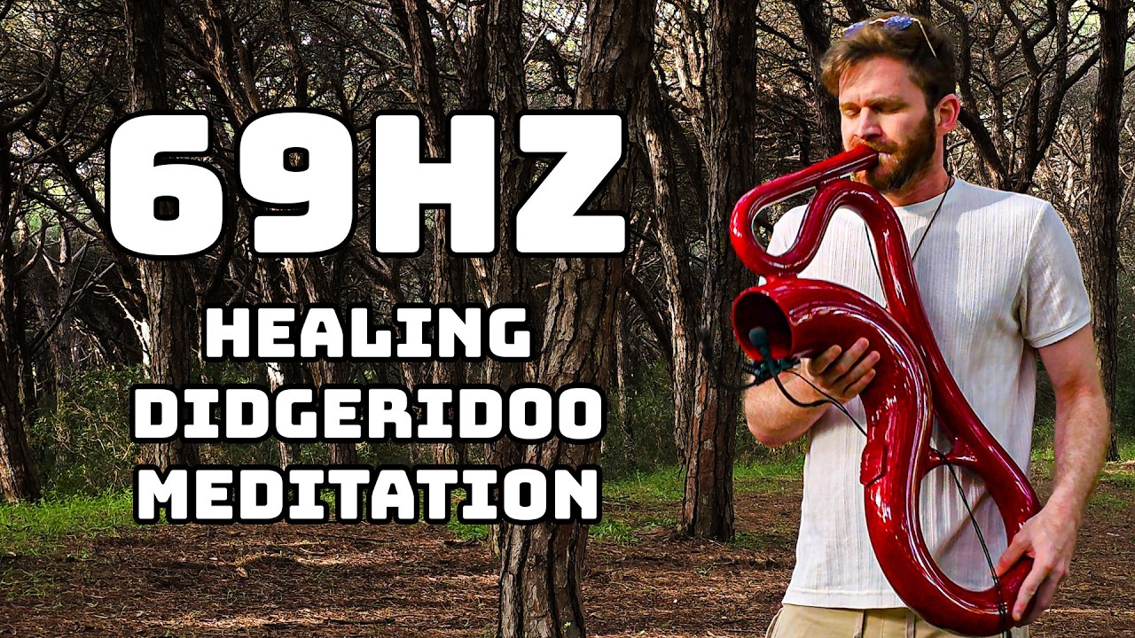 Relaxing 69Hz Didgeridoo Meditation: Deep Healing Sounds in Nature