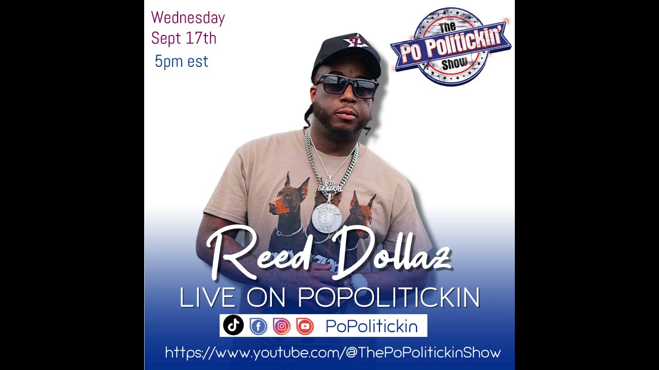 Episode 603: Reed Dollaz on PoPolitickin