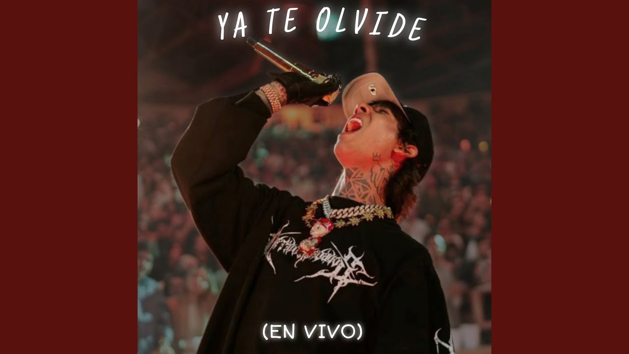 Ya Te Olvide (En Vivo)