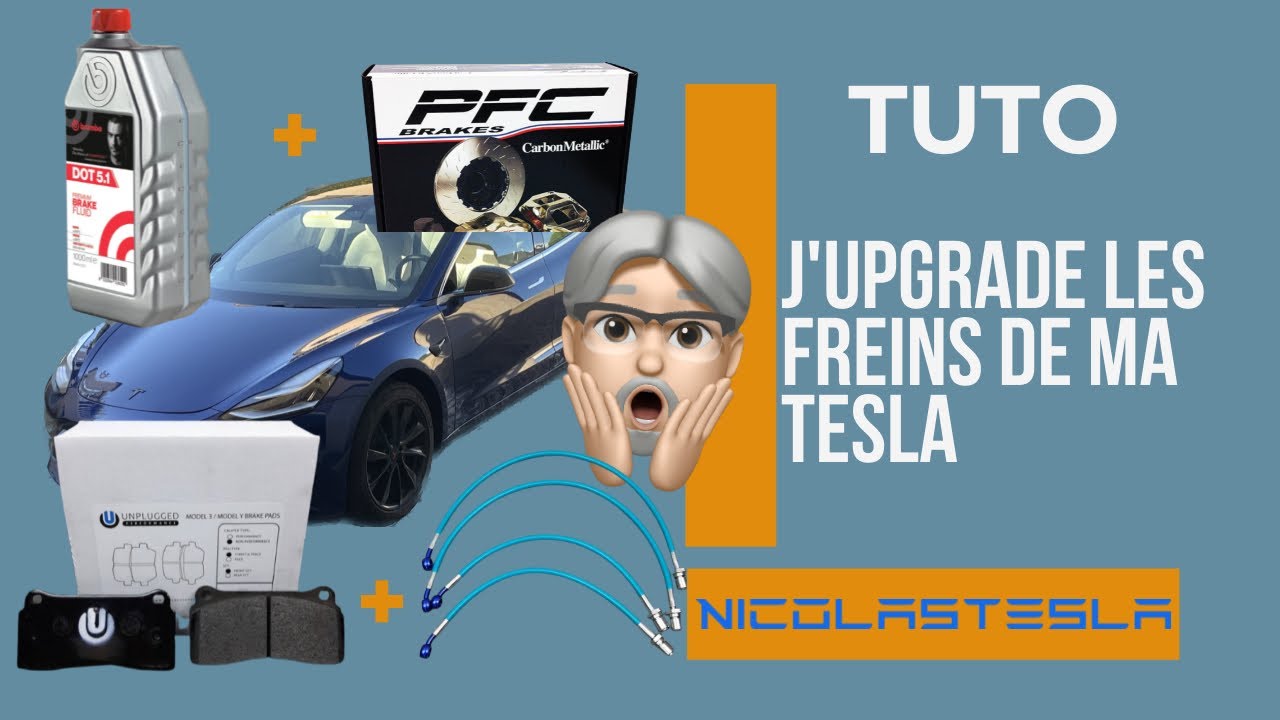 J'upgrade les freins de ma Tesla ! Efficace ou non ?