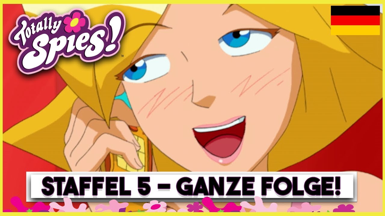 Spion gegen Spion - Totally Spies! Deutsch 🇩🇪 Staffel 5, Folge 5 | GANZE FOLGE