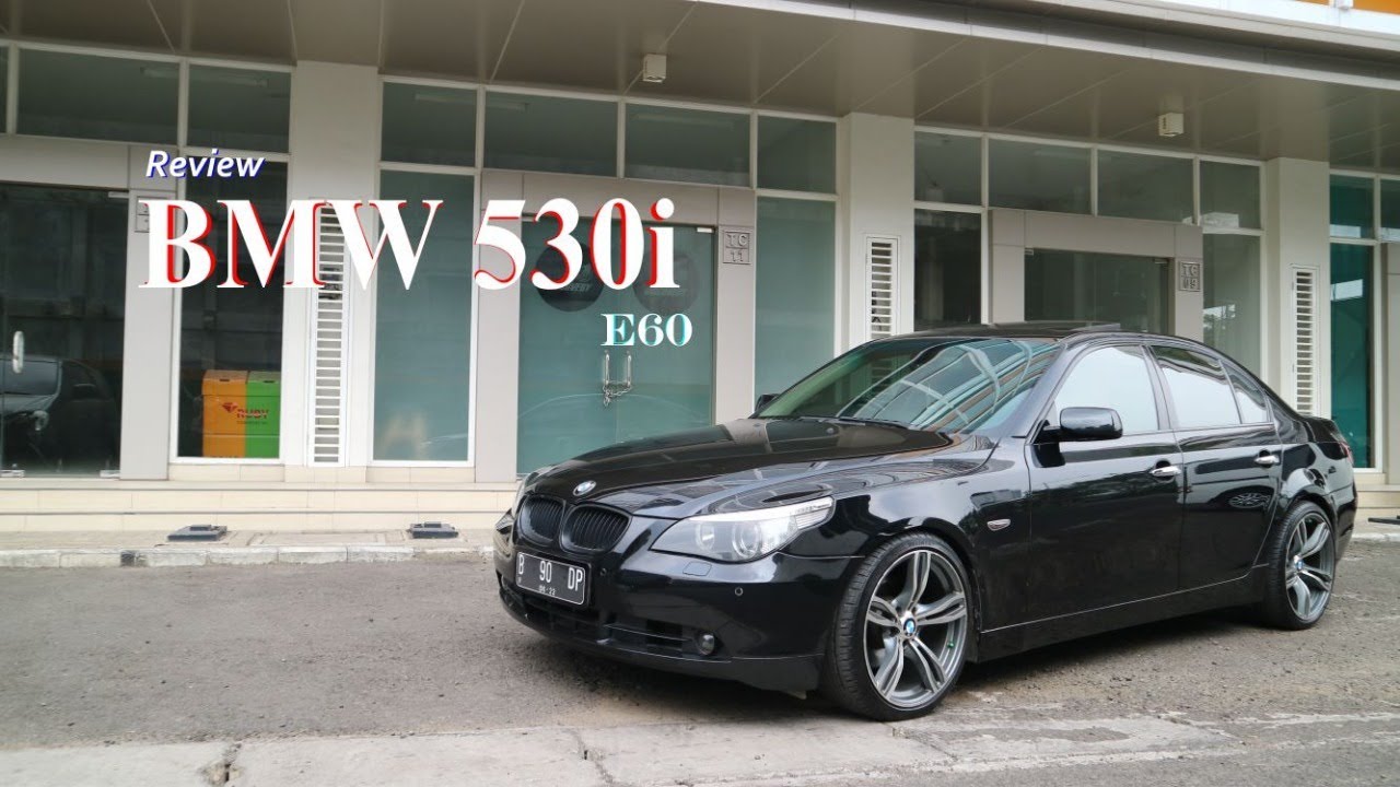Review BMW 530i E60 2006 | Mobil Mewah Pada Jamannya