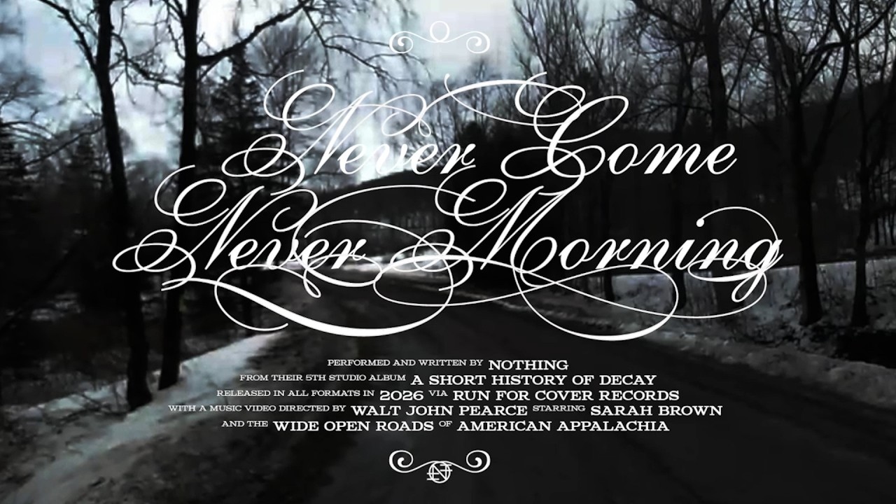 Nothing - 'never come never morning' (Official Music Video)