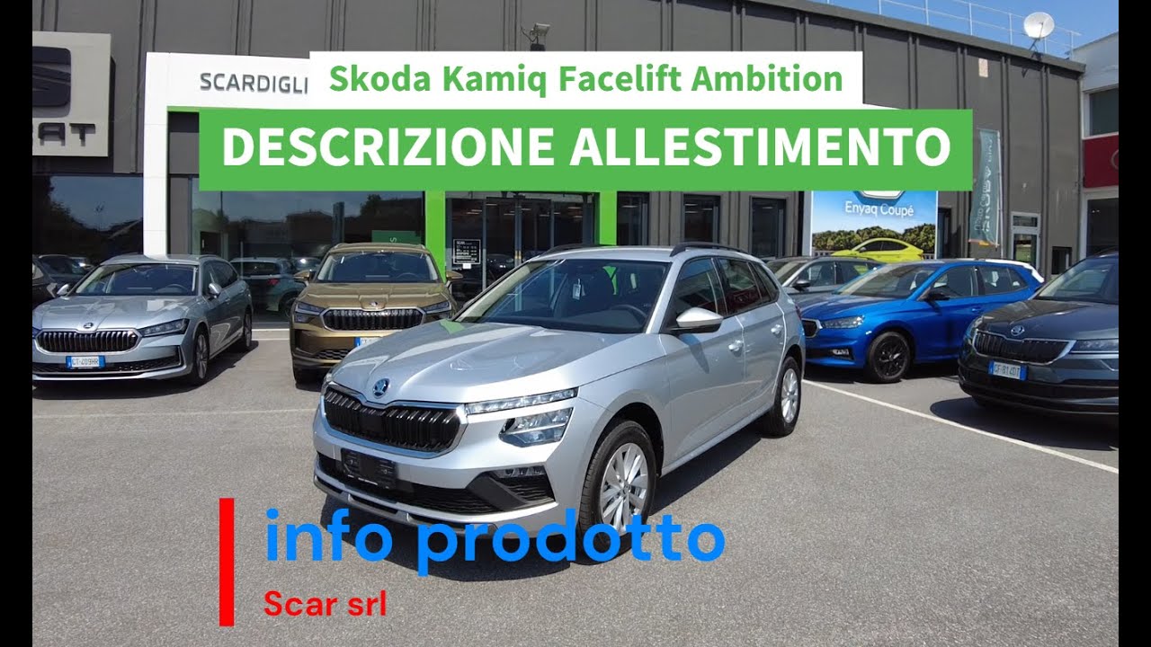 **TUTTO QUELLO CHE C'è DI SERIE** Skoda Kamiq Facelift Ambition ** DESCRIZIONE ALLESTIMENTO**