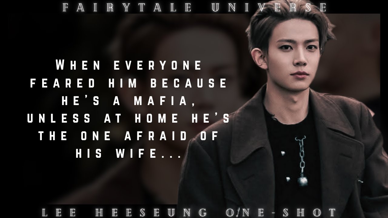 When the world fears him but he fears his world only || Heeseung one-shot.