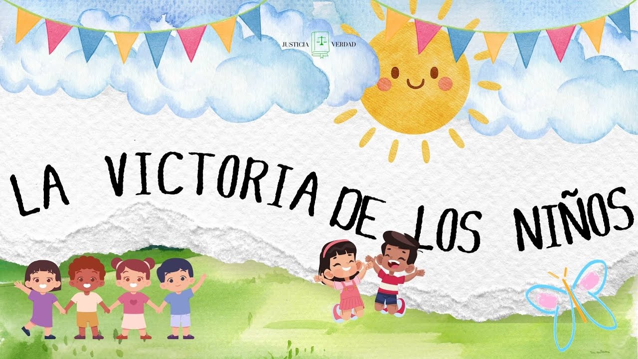 LA VICTIORIA DE LOS NI&Ntilde;OS | CASA DE JUSTICIA Y VERDAD