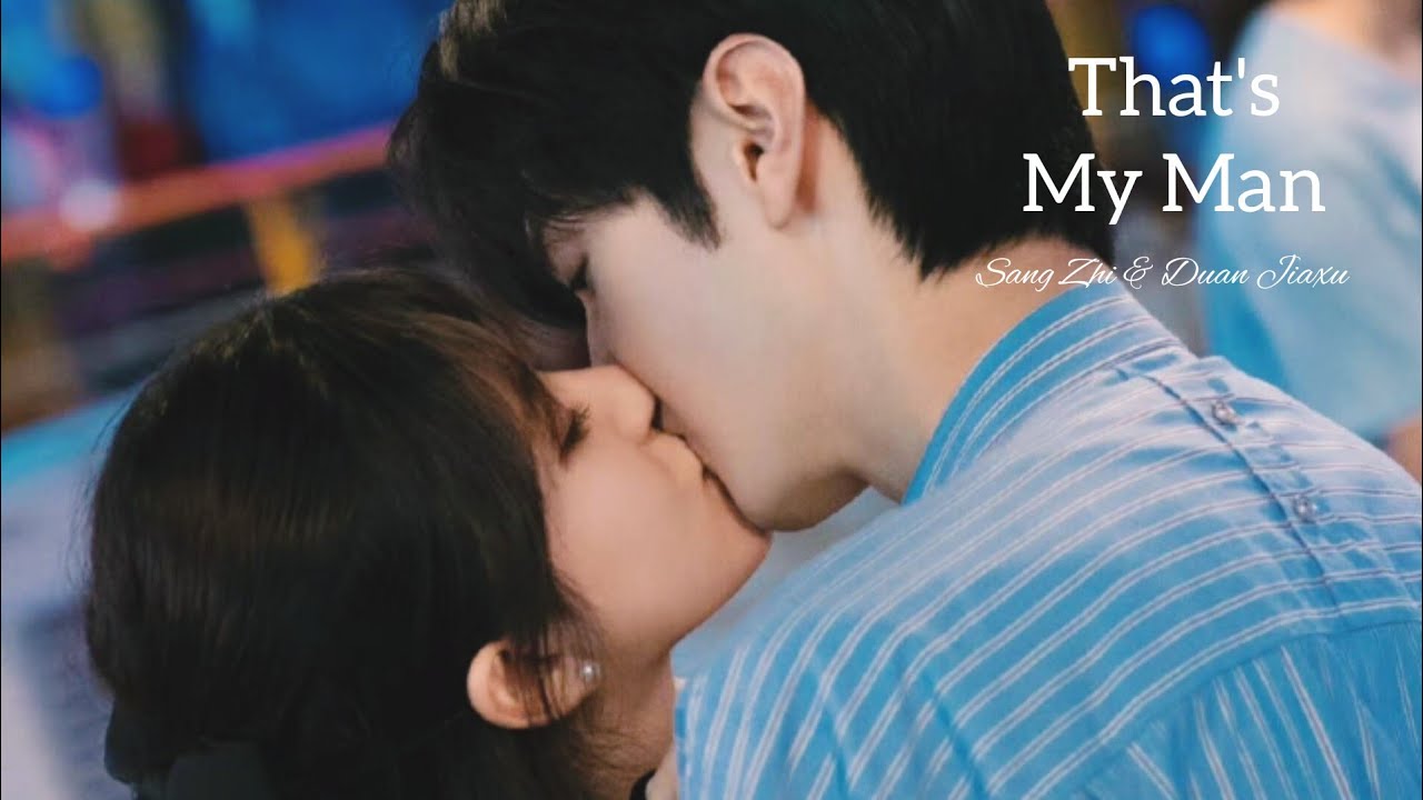 Sang zhi & Duan jiaxu | Hidden love FMV | That's my man | Korean mix love story