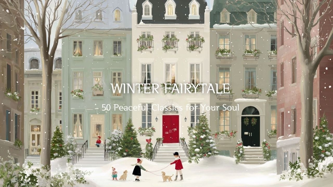 Magical Winter Fairytale Village ❄️ Peaceful Classical Music for Relax & Focus 2H