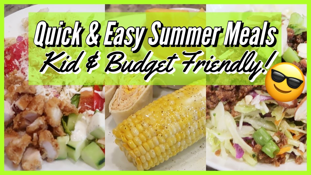 QUICK, EASY SUMMER MEALS that WON'T HEAT UP THE KITCHEN // WHAT TO EAT when it's TOO HOT TO COOK!