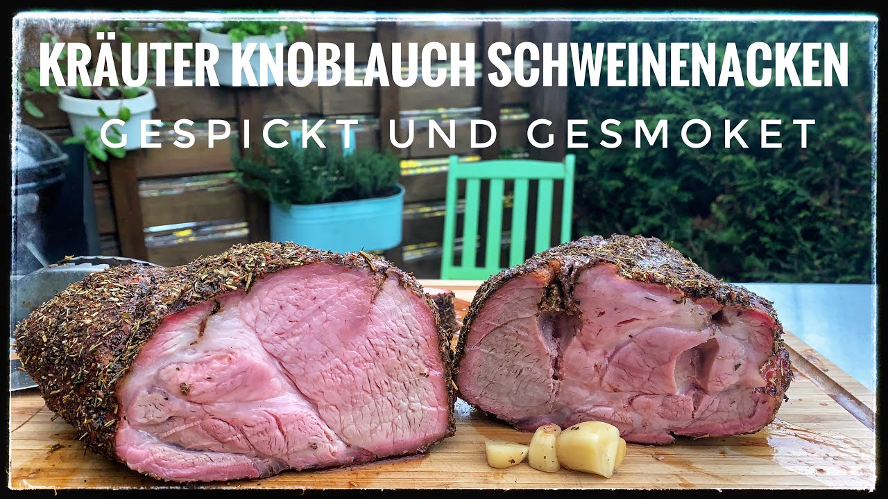 Kräuter Knoblauch Schweinenacken gespickt und gesmoket vom Pelletsmoker PG1
