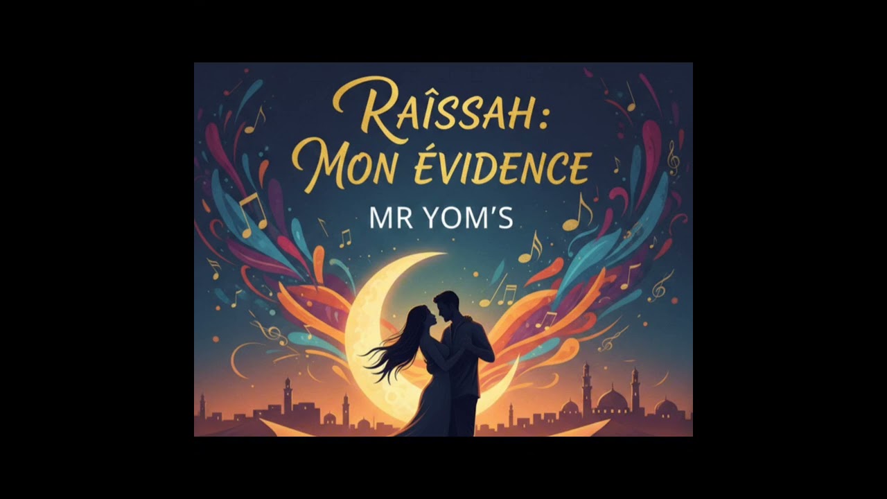 Mr Yom's - Raïssah : Mon évidence